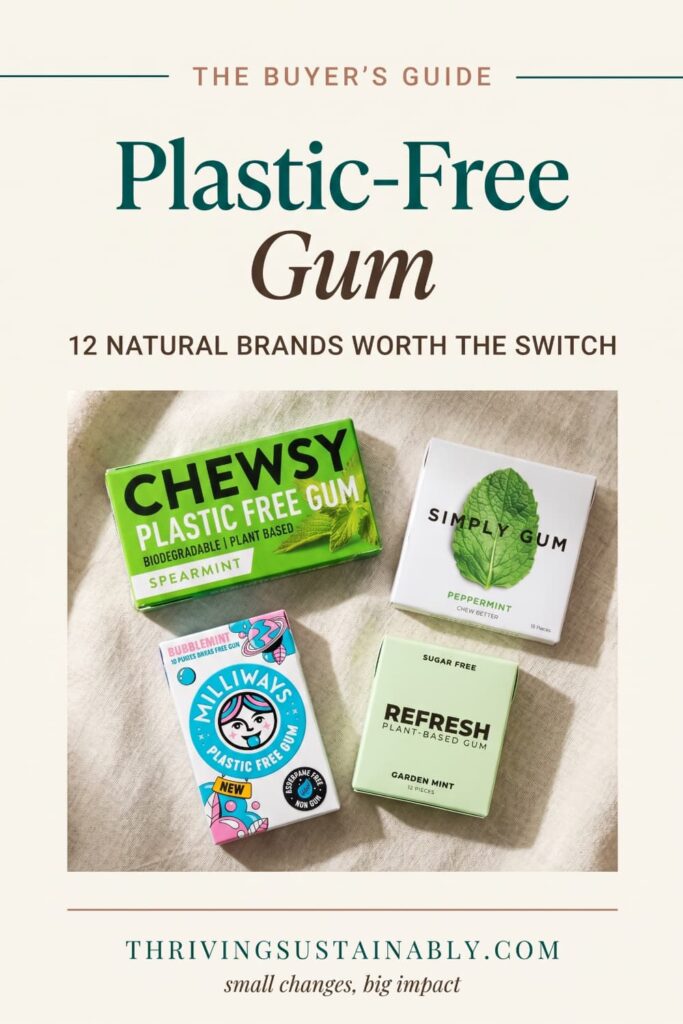 Plastic-free gum brands buyer's guide showing natural chewing gum boxes from Simply Gum, Chewsy, Milliways, and Refresh arranged on a cream linen surface, 2026