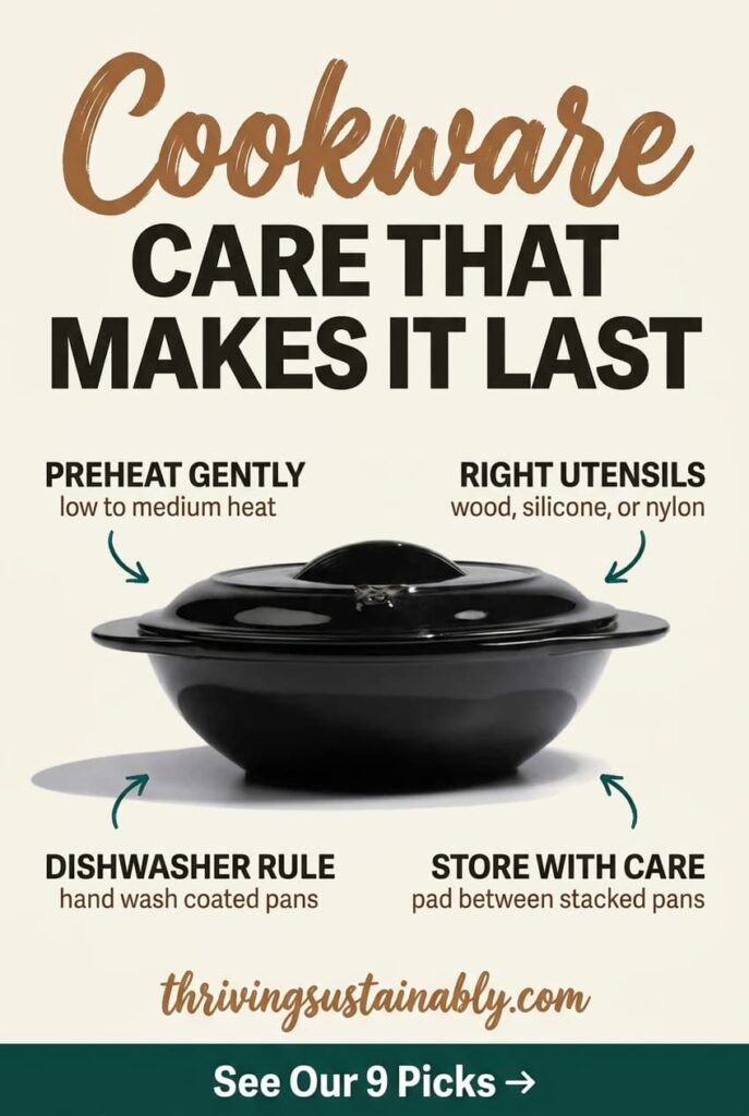 Pinterest infographic titled Cookware Care That Makes It Last, showing a black enameled cast iron pan in the center with four care tips pointing to it: preheat gently, use the right utensils, follow the dishwasher rule, and store with care.
