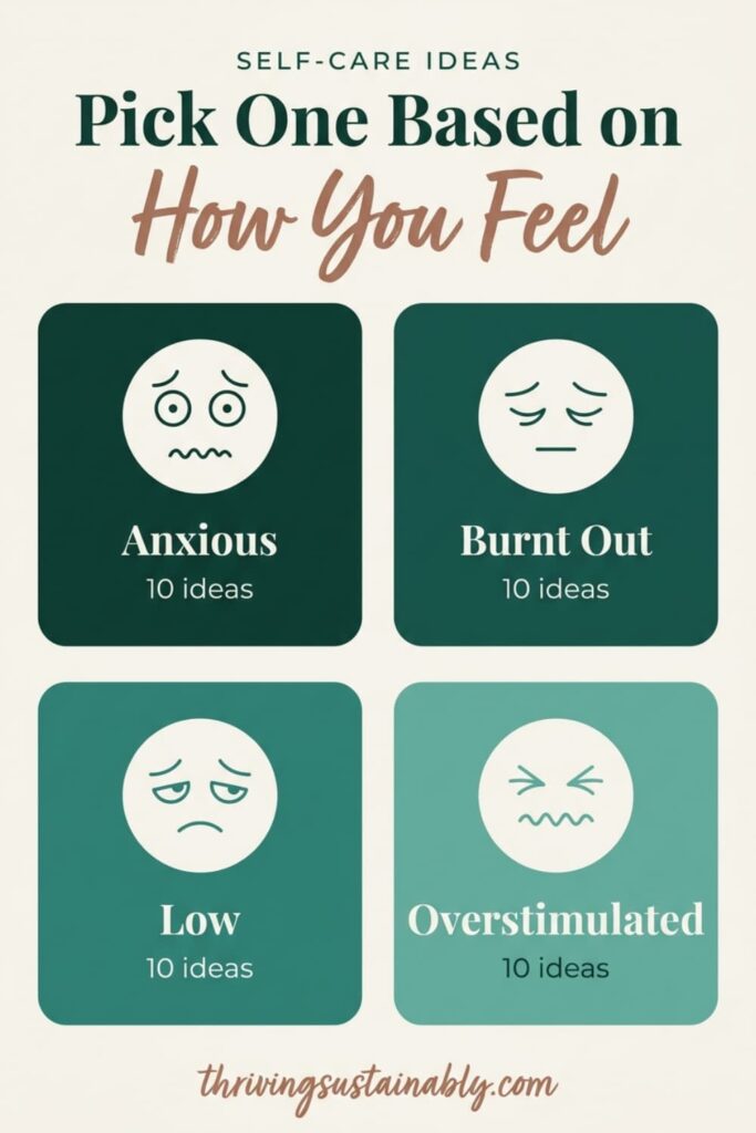 Self-care ideas sorted by mood: anxious, burnt out, low and overstimulated, with 10 ideas for each