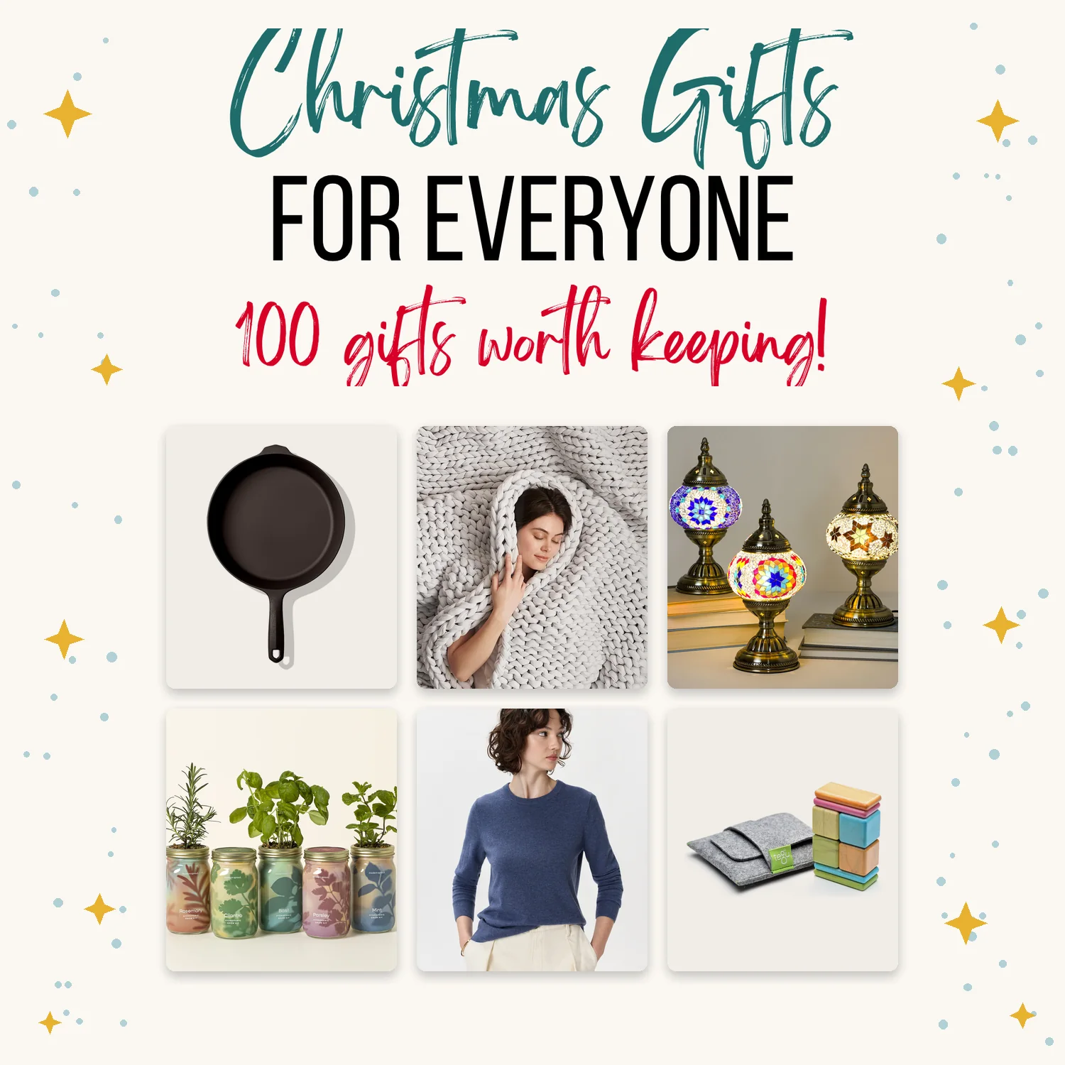 Eco-friendly Christmas gifts for everyone: a cast iron skillet, chunky knit weighted blanket, Turkish mosaic lamps, mason jar herb garden, cashmere sweater and Tegu magnetic wooden blocks