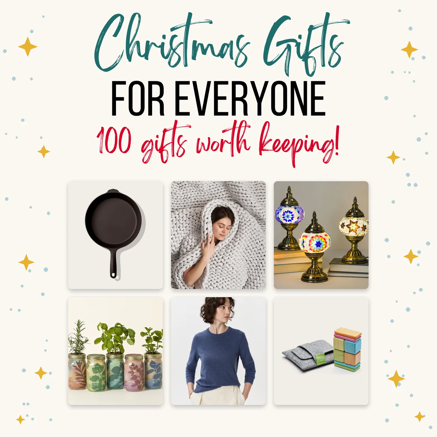 Eco-friendly Christmas gifts for everyone: a cast iron skillet, chunky knit weighted blanket, Turkish mosaic lamps, mason jar herb garden, cashmere sweater and Tegu magnetic wooden blocks